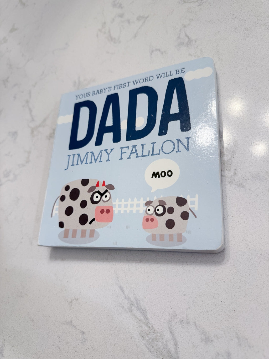 Your Baby’s First Word Will Be Dada- hardcover book- GUC