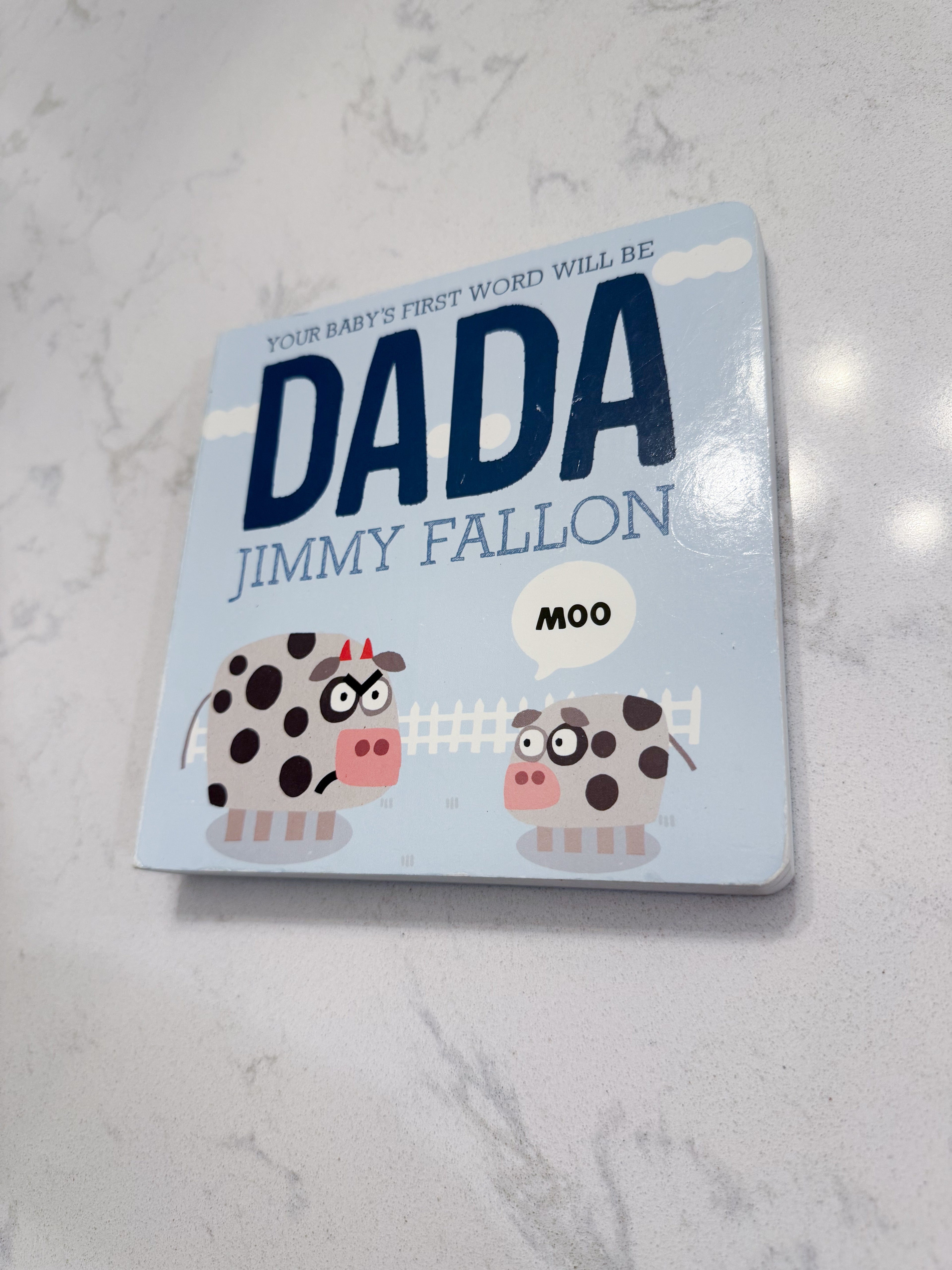 Your Baby’s First Word Will Be Dada- hardcover book- GUC